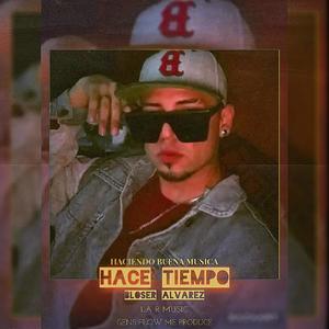 Hace Tiempo (Explicit)