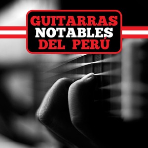 Guitarras Notables del Perú