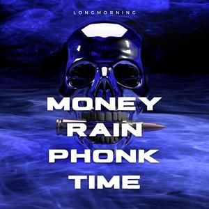 Money Rain Phonk Time