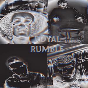 Royal Rumble (feat. Ronny C, Santino, MrPaez & MCruz) [Explicit]