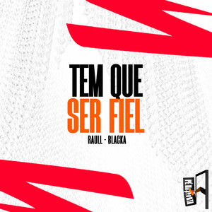 Tem Que Ser Fiel