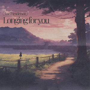 Longing for you