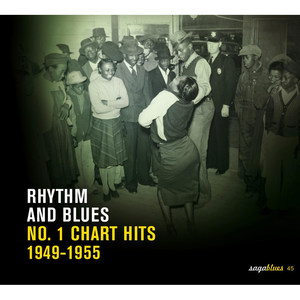 Saga Blues: Rhythm and Blues "No. 1 Chart Hits 1949-1955"