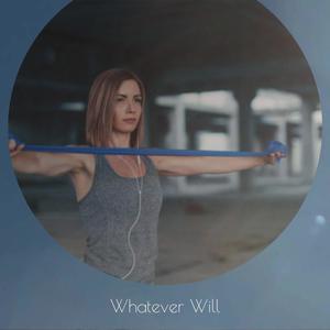 Whatever Will