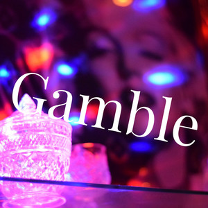 Gamble
