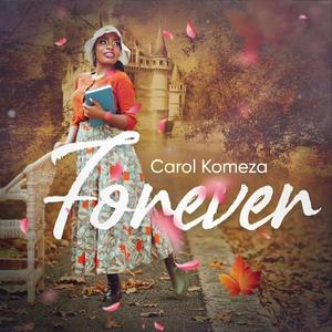 Forever (feat. Carol Komeza)