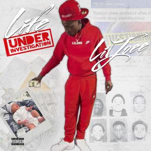 Life Under Investigation (Explicit)