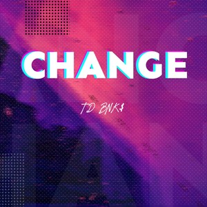 CHANGE