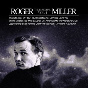 The Essential Roger Miller Vol 1