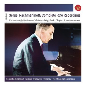 Sergei Rachmaninoff: Complete RCA Recordings