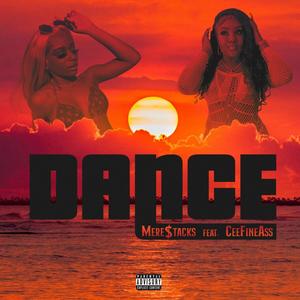 Dance (feat. CeeFineAss) (Explicit)