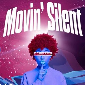 Movin Silent (feat. Barrach) (Explicit)