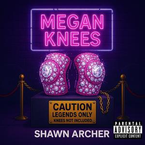 Megan Knees (Explicit)