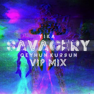 Savagery (V.I.P. Mix)