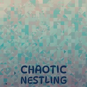 Chaotic Nestling