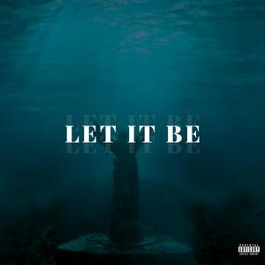 Let It Be (Explicit)