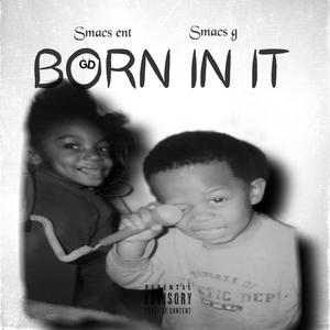 BORN IN IT (Explicit)