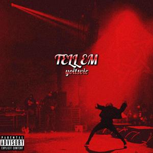 TELL EM(feat. Cochise) (Explicit)