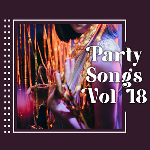 Party Songs Vol 18 (Explicit)