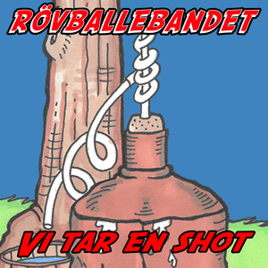 Vi tar en Shot (Explicit)