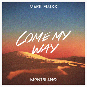 Come My Way (feat. Montblanq)