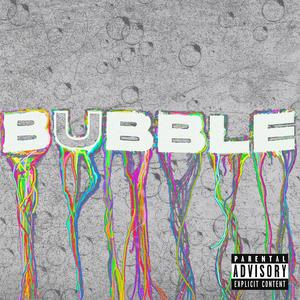 Bubble (Explicit)