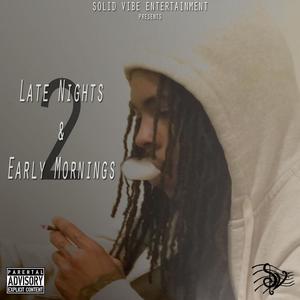 Late Nights & Early Mornings, Vol. 2 (Explicit)