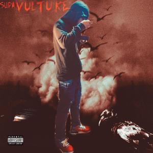 Supa Vulture (Explicit)