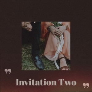 Invitation Two