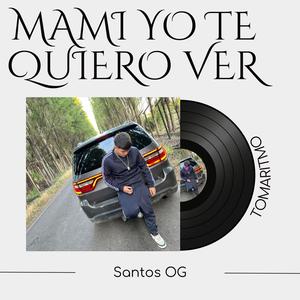 Mami yo te quiero ver (Explicit)