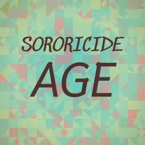 Sororicide Age