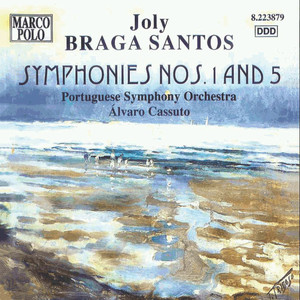 Braga Santos: Symphonies Nos. 1 and 5