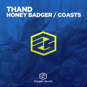 Honey Badger / Coasts