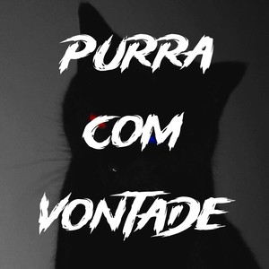 Purra com Vontade (Ultra Slowed|Explicit)