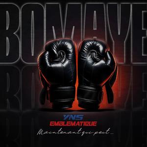 Bomayé (feat. YNS) [Explicit]