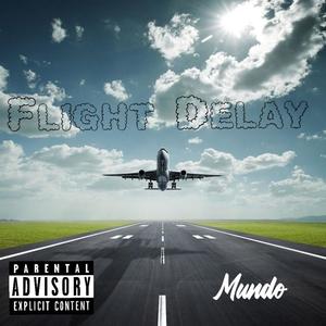 Flight Delay EP (Explicit)