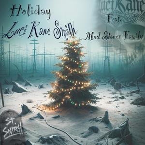 Holiday (feat. Mad Stoner Family) [Explicit]