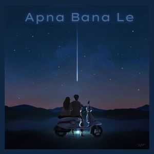 Apna Bana Le