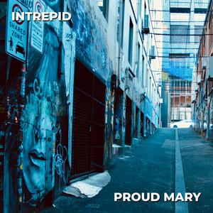 Proud Mary