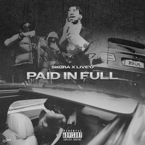 Paid In Full (feat. Skora) [Explicit]