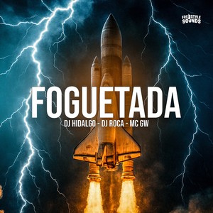FOGUETADA (Explicit)