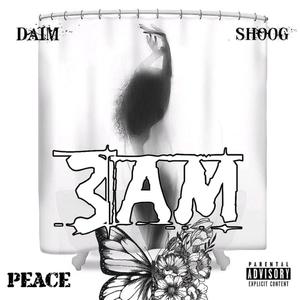 3 AM (feat. Pequot Daim, Shoog & JDotBeats) [Explicit]