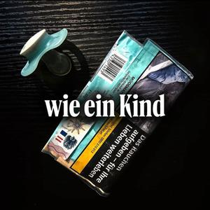 wie ein Kind (Explicit)