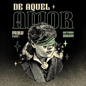 De aquel amor (feat. Antonio Niram)