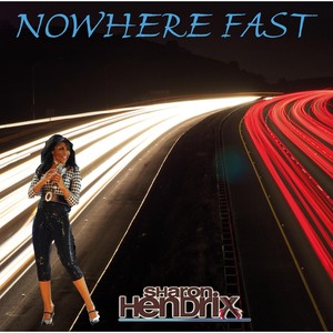 Nowhere Fast