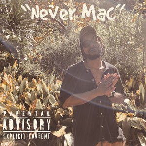 Never Mac (Explicit)