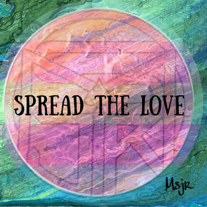 Spread The Love (Explicit)