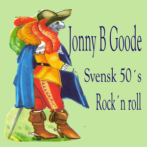 Johnny B Goode Svensk 50´s Rock´n Roll