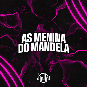 As Menina Do Mandela (Explicit)