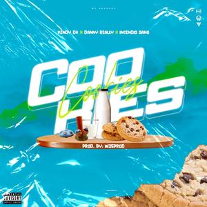 Cookies (feat. Kendy DK, Danny Really & Incendio Gang) [Explicit]